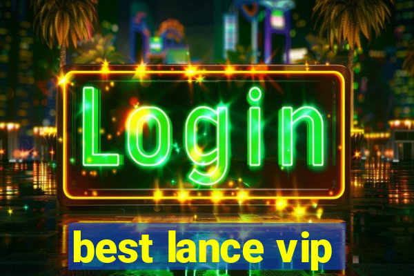 best lance vip